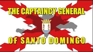 The Captaincy General of Santo Domingo