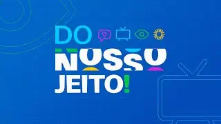 DO NOSSO JEITO