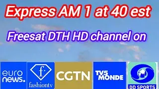 Express AM 1 at 40 est Freesat DTH HD channel Free & 14 Russian channel free 2 fit Dish pe