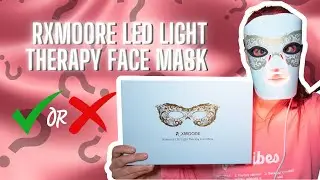 RxMoore LED Light Therapy Face Mask Unboxing and Review