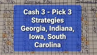 Strategies for Cash 3 Pick 3 for Georgia, South Carolina, Indiana, Iowa May 30th