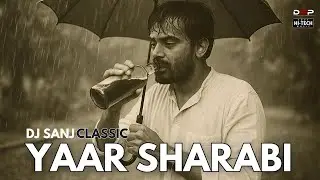 YAAR SHARABI | DJ SANJ | 2000's UK BHANGRA | OLD PUNJABI SONGS