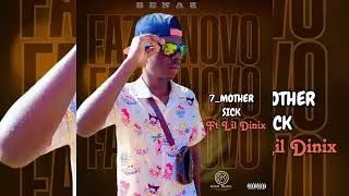 Benaz #7-Mother Sick ft Lil Dinix