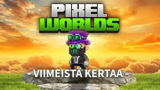 Pixel Worlds - Viimeist&auml; Kertaa