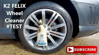 K2 Felix Wheel Cleaner Test | DIY | Top Budget Wheel & Tyre Cleaner | Peugeot RCZ 18