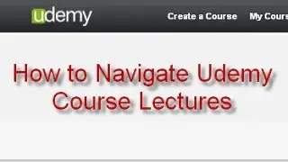 Udemy Tutorial: How to navigate through Udemy lectures