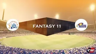 CSK vs MI Fantasy 11 prediction | Dream 11 IPL 2020