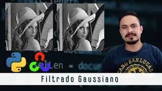 Filtrado Gaussiano en Python y OpenCV - VC Programa 04