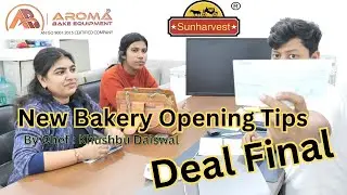 New Bakery Opening Tips by Chef Khushbu Daiswal | Bakery Machine Deal Final