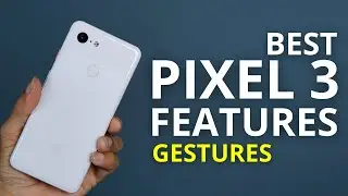Google Pixel 3 Best Features in Hindi | Pixel Gestures in 2022