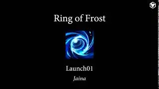 Ring of Frost (Sound Effect) | Jaina