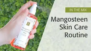Eminence Organics Mangosteen Skin Care Routine