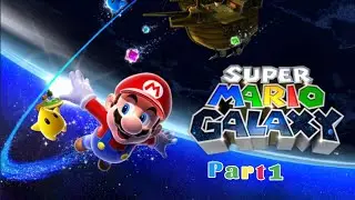 Let's Play Super Mario Galaxy Part 1 120 Stars Grand Star Rescue & Good Egg Galaxy 