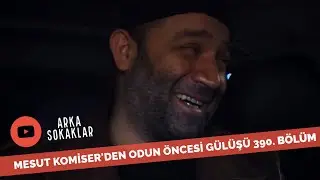 Mesut Komiser 3 Kişiye Verdi Odunu 390. B&ouml;l&uuml;m