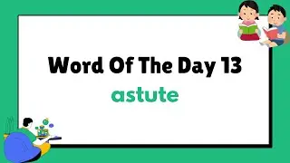 Astute: Learn Its Meaning, Synonyms, and Antonyms | Vocabulary Master | Vocab Boost With BD-32