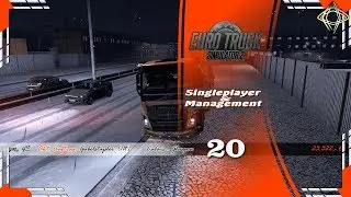 [ETS2] #20 [Singleplayer] [Management] Euro Truck Simulator 2🚛 [HD] [Deutsch] [German]