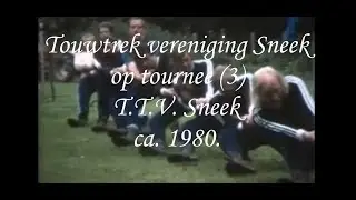 Touwtrek vereniging Sneek op tournee (3) T.T.V. Sneek ca. 1980.