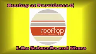 The Rooftop at Providence G
