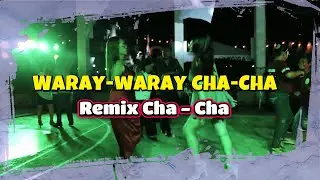 WARAY-WARAY CHA-CHA REMIX | NEW CHA CHA NONSTOP REMIX | DJ NIO LATEST REMIX | REBEATMIX