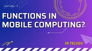 Mobile Computing Functions in Telugu || L-2