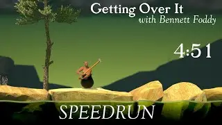 Getting Over It Speedrun in 4:51.418