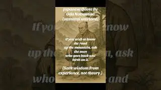 #odanobunaga #japanesewisdom #experience #wisdomquotes #experiencematters