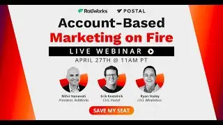 Rollworks + Postal: Account-Based Marketing on Fire