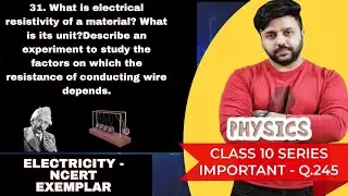 What is electrical resistivity of a material? What is its unit? Describe an experiment to study the