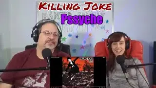 Killing Joke - Pssyche Reaction