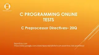 24. C Programming Preprocessor Directives Online Test with Interview FAQ Questions -  Part 1