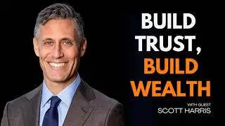 How Team Culture and Clear Vision Create Real Estate Success with Scott Harris