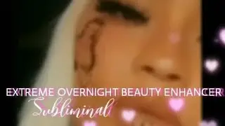 𝓟𝓻𝓮𝓽𝓽𝓲𝓮𝓻 𝓞𝓿𝓮𝓻𝓷𝓲𝓰𝓱𝓽 * ‧₊˚*♡𝓔𝔁𝓽𝓻𝓮𝓶𝓮 𝓞𝓿𝓮𝓻𝓷𝓲𝓰𝓱𝓽 𝓑𝓮𝓪𝓾𝓽𝔂 𝓔𝓷𝓱𝓪𝓷𝓬𝓮𝓻* ‧₊˚*Subliminal