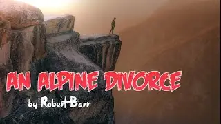An Alpine Divorce - Robert Barr / Vintage Horror / Horror Audio Theatre