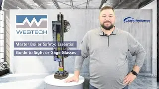 Ensuring Boiler Safety: The Importance of Proper Sight Glass Selection and Maintenance