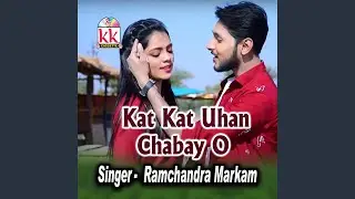 Kat Kat Uhan Chabay O