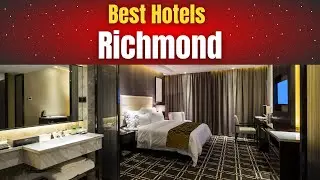 Best Hotels in Richmond