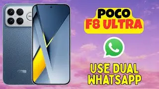 Используйте два аккаунта WhatsApp на Poco F8 Ultra | Легко управляйте двумя учетными записями Wha...