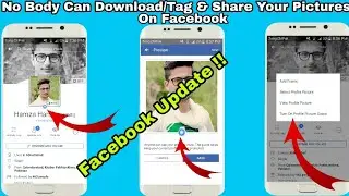 Facebook Update : Now No Body Can Download/Tag & Share Your Pictures