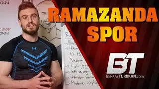 RAMAZANDA Antrenman Yapmak | Nasıl Beslenmeli | Supplement Kullanımı