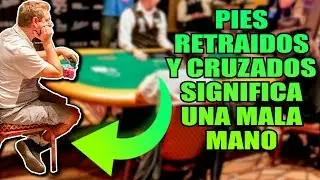 Los pies delatan al jugador de poker | Tells y lenguaje corporal del poker #3