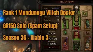 Season 36 Rank 1 Mundunugu Witch Doctor GR150 Solo - Diablo 3