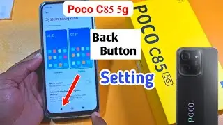 Poco C85 5g Back Button Setting | How to change back button in poco c85 5g