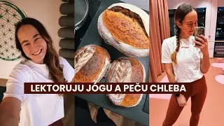 VLOG | Začátek roku a co je u nás nového? Lektoruju jógu, cvičím a peču chleba!