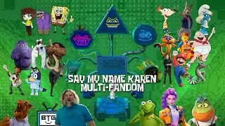 Say My Name, Karen (Multi-Fandom AMV)