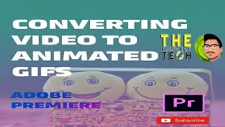 Adobe Premiere Pro | Converting Video To Animated Gifs