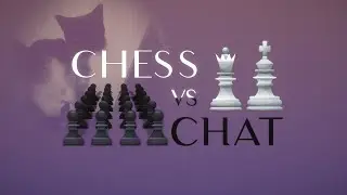Chess Vs Chat