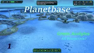 Planetbase - Green Acolytes - Blueprints s3e1