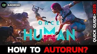 How to Enable Autorun in Once Human (Beginner Guide)?