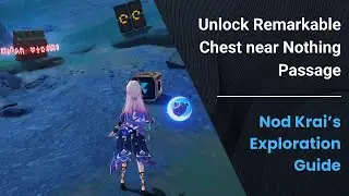 Unlock Remarkable Chest near Nothing Passage | Genshin Impact Exploration Guide