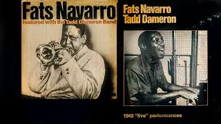 Fats Navarro / Tadd Dameron - Eb-pob, Tadd Walk (1948 live performance / vinyl (side 1)
